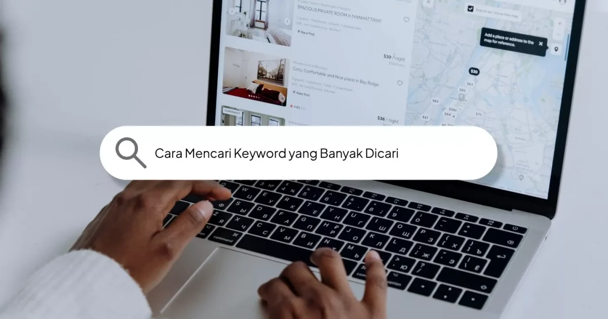 Cara Mencari Keyword yang Banyak Dicari