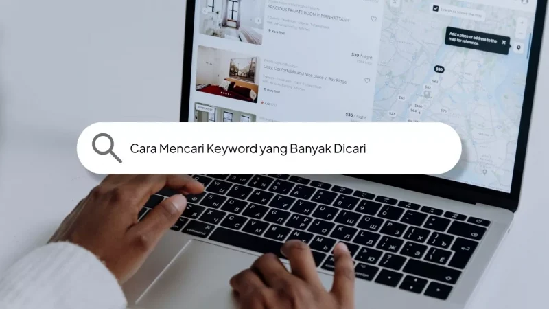 Cara Mencari Keyword yang Banyak Dicari