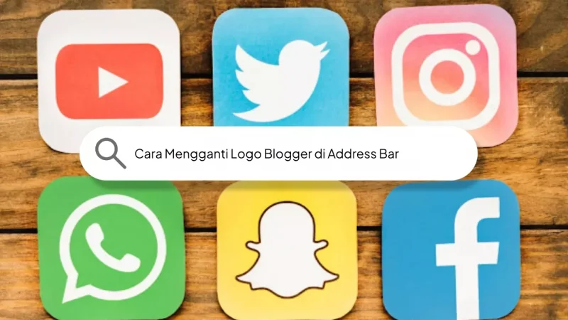 Cara Mengganti Logo Blogger di Address Bar
